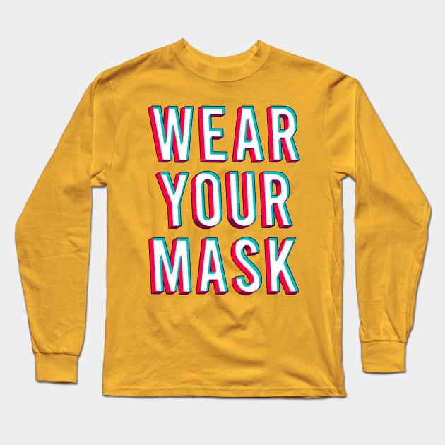 Wear your mask Long Sleeve T-Shirt by Oricca